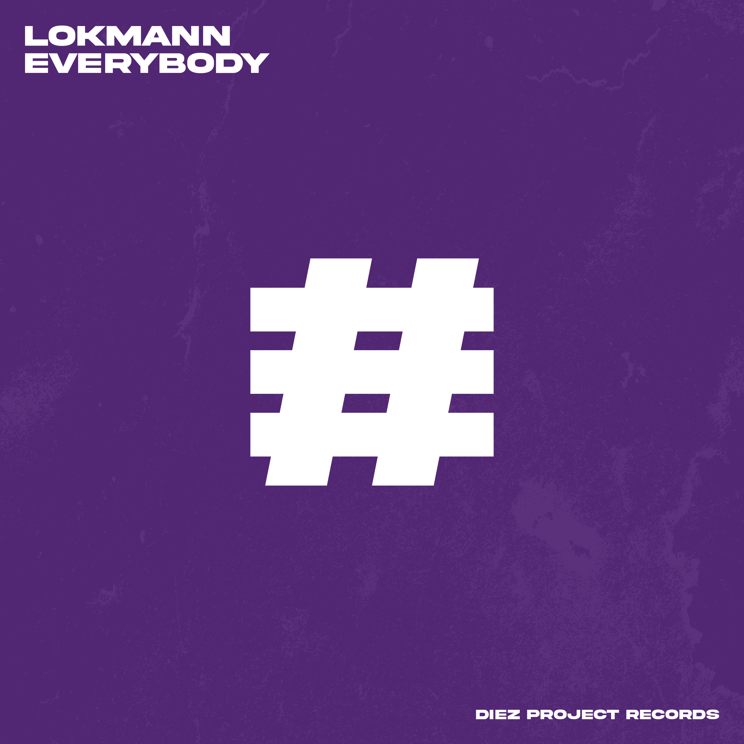 LOKMANN - EVERYBODY